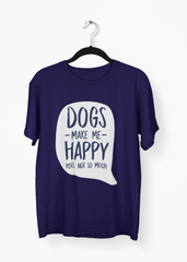 Dogs Make Me Happy Navy Blue Dog Lover Half Sleeve T-Shirt